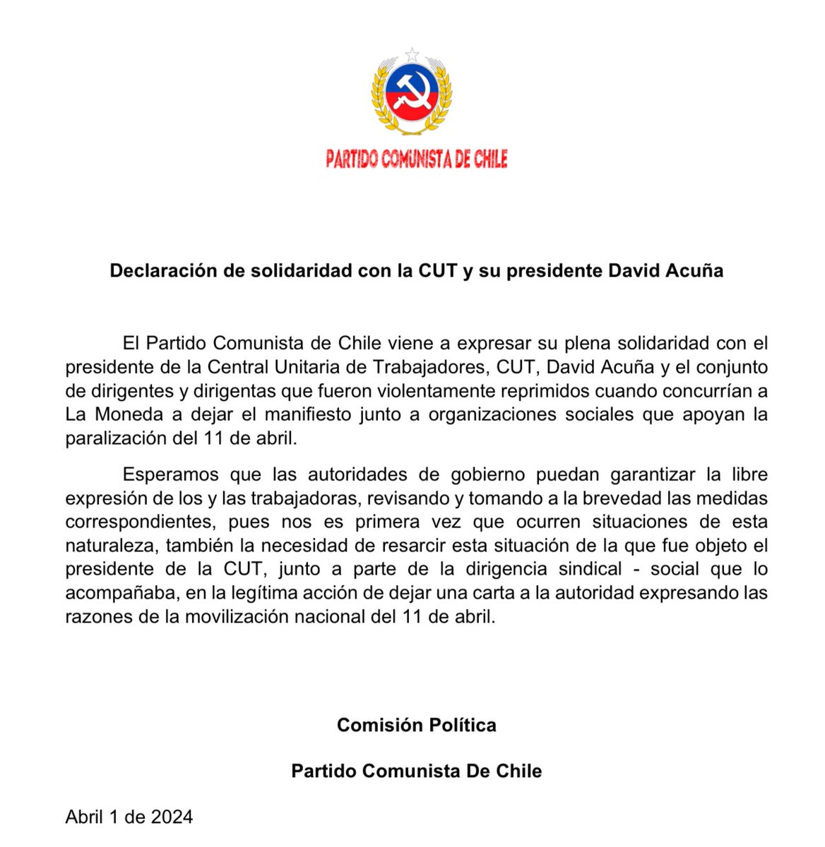El PC Chile viene a expresar su plena solidaridad con el presidente de la CUT, David Acuña y el conjunto de dirigentes/as que fueron violentamente reprimidos cuando concurrían a La Moneda a dejar el manifiesto junto a organizaciones sociales que apoyan la paralización del 11/04.