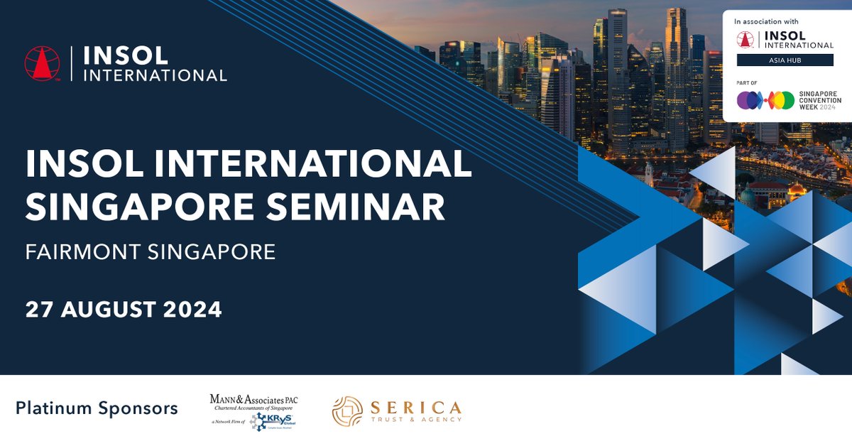 We are delighted to announce that registrations are now open for the INSOL International Singapore Seminar, on 27 August 2024, at the Fairmont Singapore. Find out more and register by 28 June for early booking rates bit.ly/49eZhBB #Insolvency #Restructuring