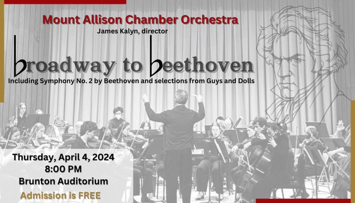 Prof. James Kalyn and the #MtAllison #ChamberOrchestra present music from the concert hall and theatre, including Beethoven’s Symphony No. 2 in D Major and selections from Guys and Dolls. Thursday evening in Brunton, 8:00pm