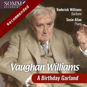 'This is a wonderful recital. The programme has been constructed with imagination and perception. The performances are outstanding'. @MusicWebInt reviews Vaughan Williams: A Birthday Garland, with @RGCWbaritone and Susie Allen.