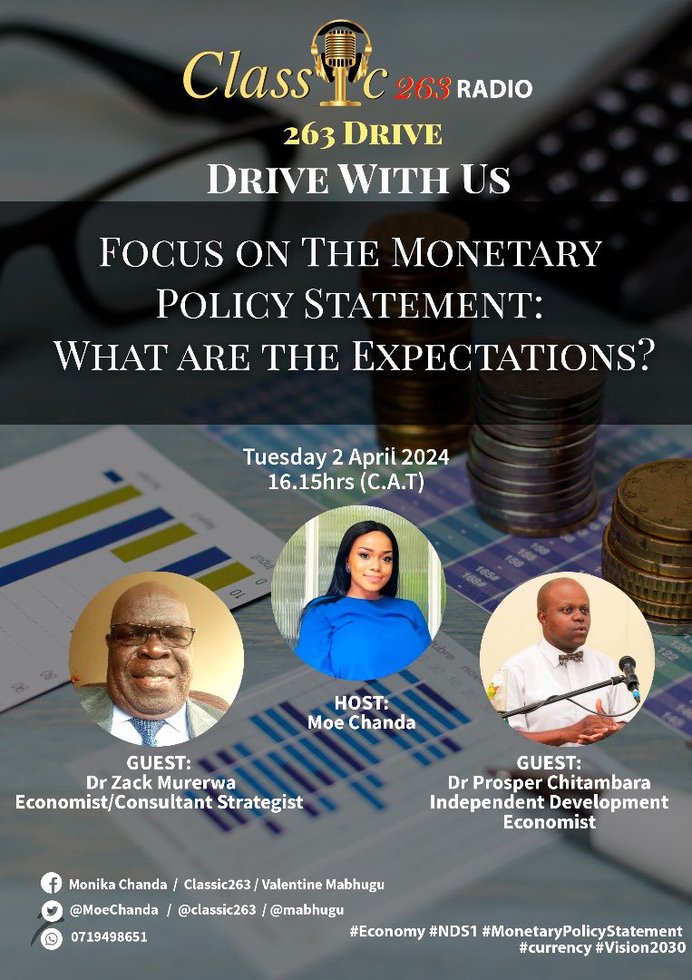 Today at 16.15hrs CAT) As we focus on the Monetary Policy Statement, what are the expectations ? @classic263 #MPC #structuredcurrency #inflation #NDS1 #exchangerate #interestrate #macroeconomicstability @ReserveBankZIM @ZimTreasury @ProsperTM @stallon96670274