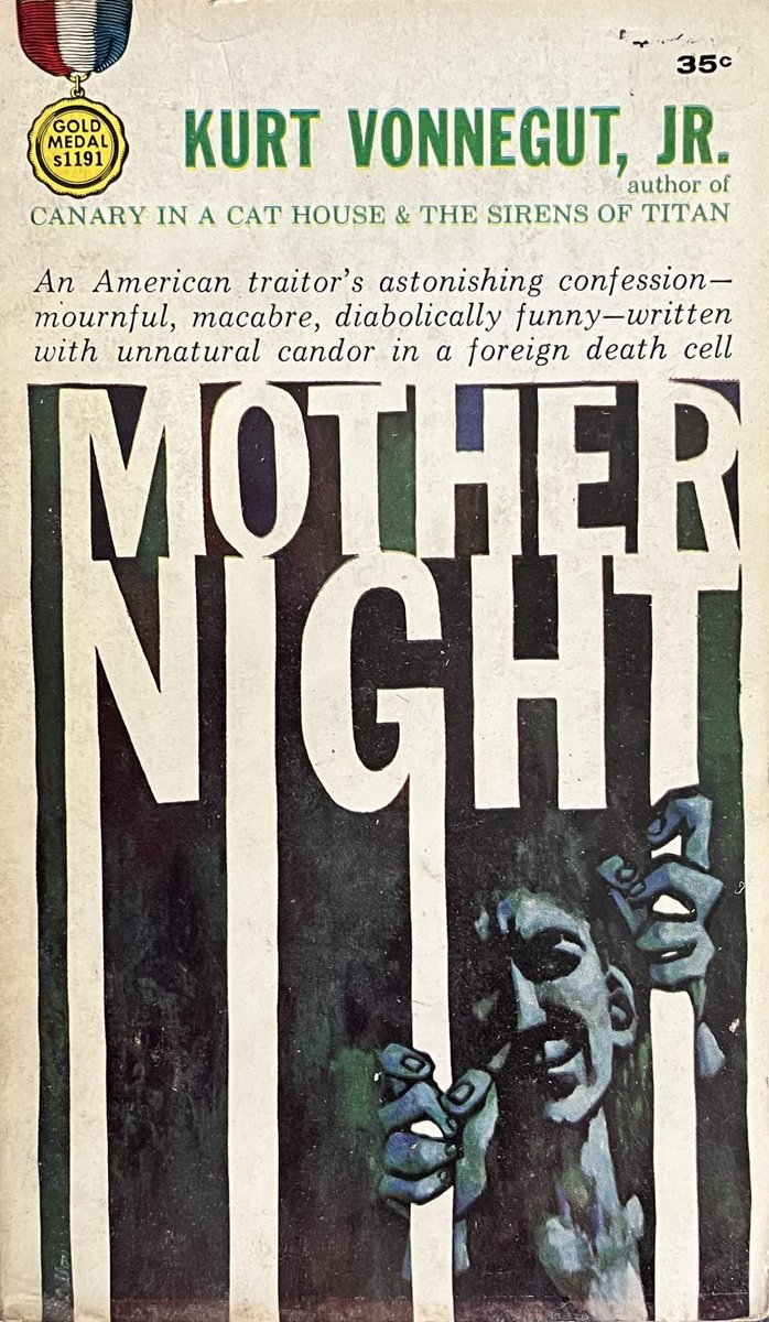 Mother Night by Kurt Vonnegut, Jr. (Gold Medal s1191, February 1962). #MotherNight #KurtVonnegutJr #1960s #books #book #Paperback #coverart #cover #artwork #GoldMedalBook #GoldMedalBooks #vintage #vintagepaperback #vintagepaperbacks #cultnovel