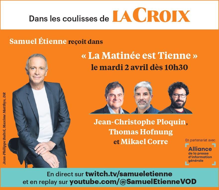 La Croix (@lacroix) on Twitter photo 💻 RDV SUR TWITCH 📣 Ce matin, à 10h30, découvrez les coulisses de <a href="/LaCroix/">La Croix</a> dans l'émission de Samuel Etienne, "La matinée est tienne" sur #Twitch. Posez vos questions en live à nos journalistes <a href="/PloquinJC/">J-Christophe Ploquin</a>, <a href="/THofnung/">Thomas Hofnung</a>, <a href="/mikaelcorre/">Mikael Corre</a>
👉 À suivre ici : m.twitch.tv/samueletienne/… 💻 RDV SUR TWITCH 📣 Ce matin, à 10h30, découvrez les coulisses de <a href="/LaCroix/">La Croix</a> dans l'émission de Samuel Etienne, "La matinée est tienne" sur #Twitch. Posez vos questions en live à nos journalistes <a href="/PloquinJC/">J-Christophe Ploquin</a>, <a href="/THofnung/">Thomas Hofnung</a>, <a href="/mikaelcorre/">Mikael Corre</a>
👉 À suivre ici : m.twitch.tv/samueletienne/…