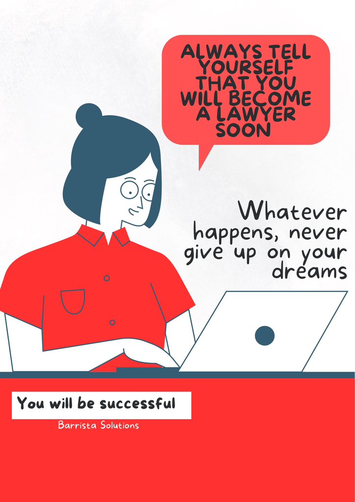 A little reminder for everyone who has doubts. 

Say it loud and proud. Claim it. You will become a lawyer. 

With conviction, tell yourself the same.