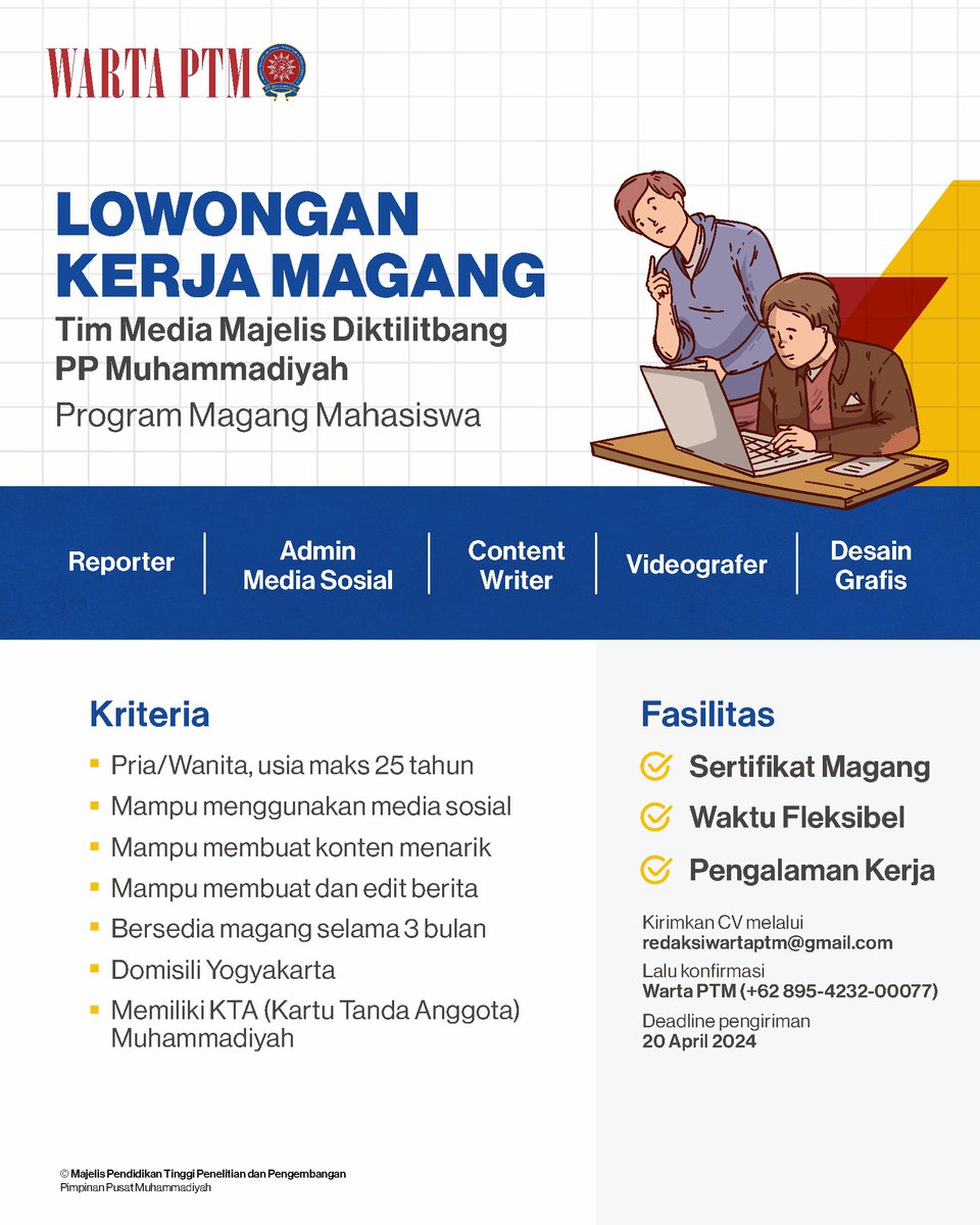 [DIBUKA LOWONGAN KERJA MAGANG] Majelis Diktilitbang PP Muhammadiyah membuka peluang bagi mahasiswa yang berkenan untuk melaksanakan Program Magang Mahasiswa pada lima bidang yakni: - Reporter - Admin Media Sosial - Content Writer - Videografer - Desain Grafis