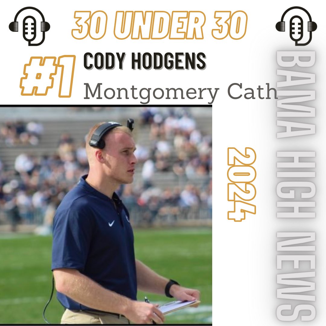 @BamaHSNews #30Under30 2024 #1 Cody Hodgens (@MCPKnightsFB) Nominated by: @RosieLangello @chodgens7 @kirkjuice32