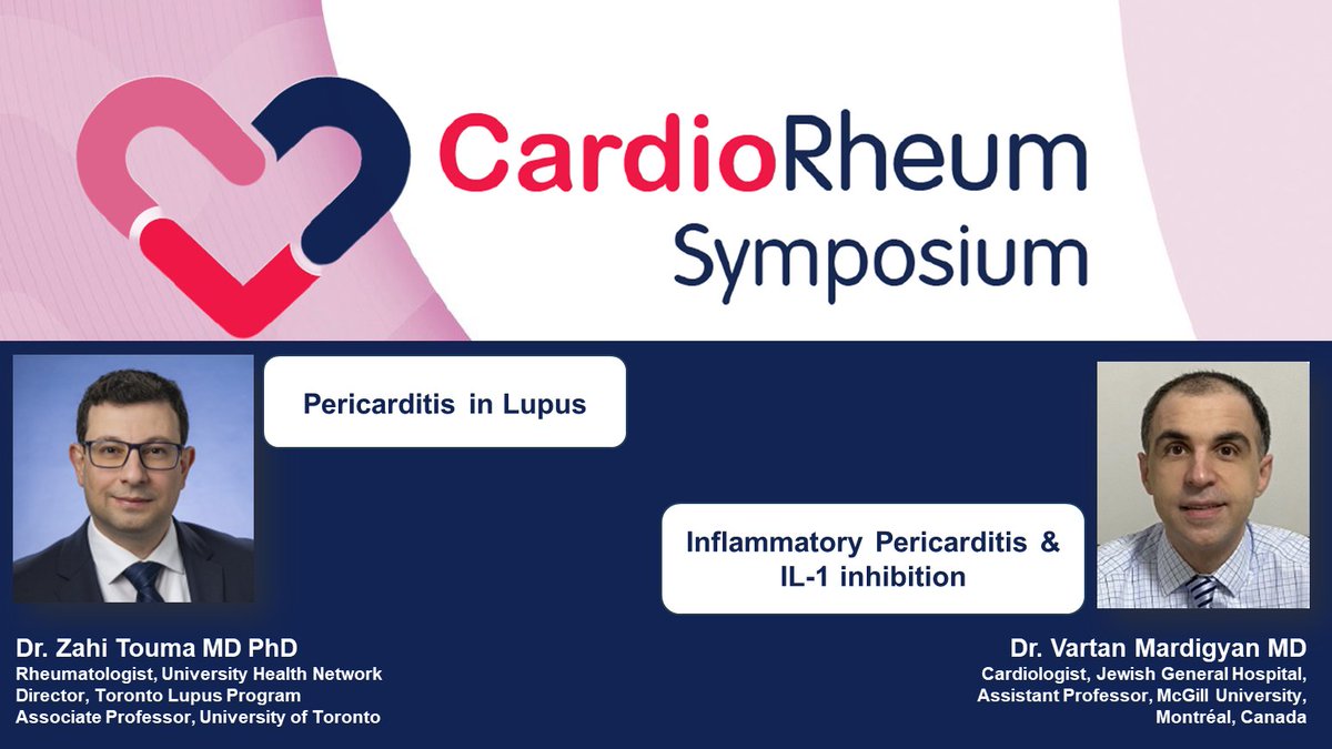 📢Speaker highlight! @ZahiTouma, rheumatologist @UHN @SchroederInst and @V_Mardigyan, cardiologist @mcgillu will discuss #lupus, pericarditis and more. Fully accredited.💻Register and view program: cardiorheum.org/symposium