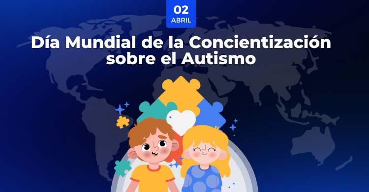 #2Abr | Hoy es el Día Mundial de la Concientización sobre el Autismo.