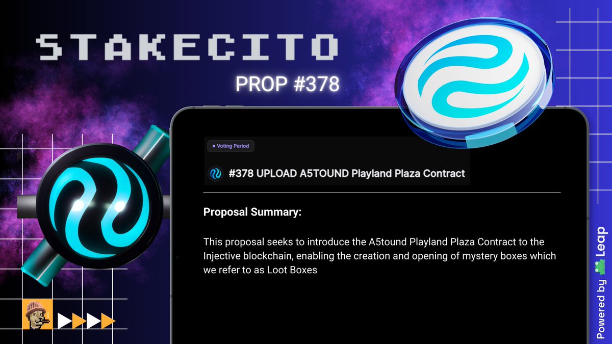 stakecito's tweet photo. $INJ @Injective 🥷 Prop #378 is live!
UPLOAD @A5TOUND_INJ Playland Plaza Contract
⌛️Vote Ends: April 2
📍Proposal: https://t.co/kdwXjciWjg
🗳️ Don't forget to cast your vote!
Proposal Summary 🤝
Powered by @leap_cosmos 🐸 https://t.co/wy5BUJYpBp