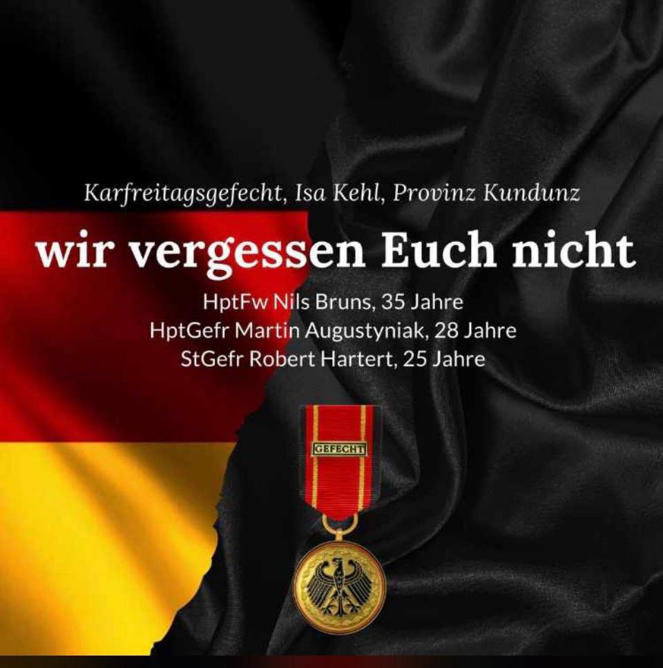 germansof96's tweet photo. Wir gedenken heute HF Nils Bruns, SG Robert Hartert und HG Martin Augustyniak, die am 02.04.2010 während des #Karfreitagsgefechts in AFG gefallen sind.
#NiemalsVergessen #ruhetinfrieden https://t.co/4fugjSPkbX