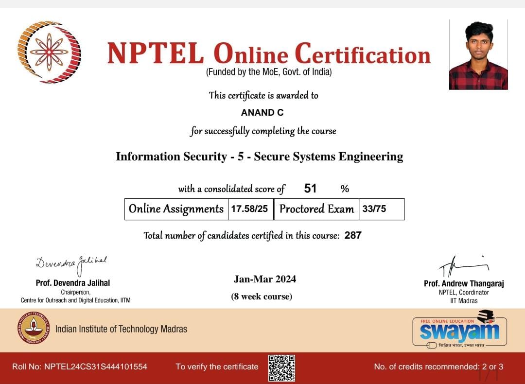 Department of Computer Science and Applications-MCA
We are happy to share that our I MCA students 
1. Praveen S P                  
2.Anand C 
have successfully completed the NPTEL course 
Information Security -5-Secure Systems Engineering
Duration: 8 weeks 
#fshramapuram
#SRMIST
