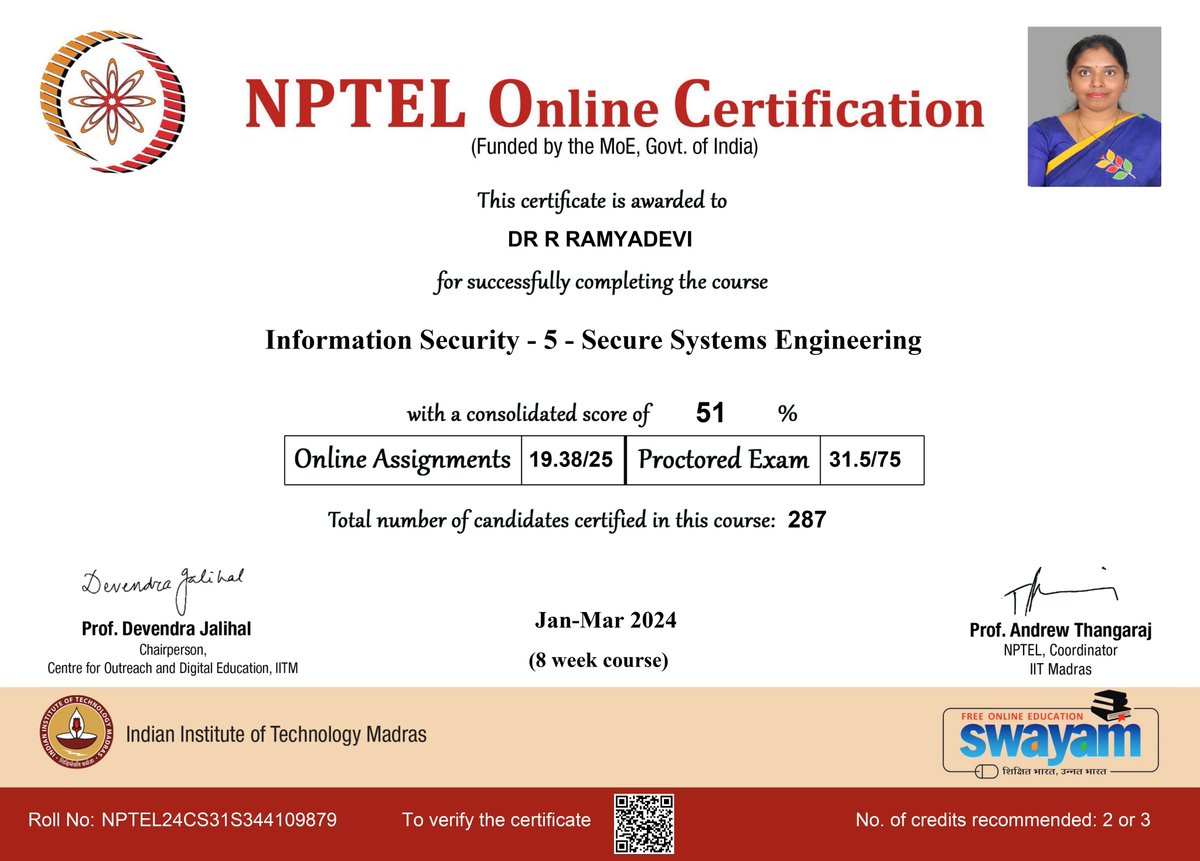 Department of Computer Science and Applications- BSc CS
We are happy to share that 
Dr R RAMYADEVI has successfully completed the TWO NPTEL courses 
1. Information Security - 5 - Secure Systems Engineering2.  Data Analysis for Biologists
#fshramapuram
#srmramapuram
#SRMIST