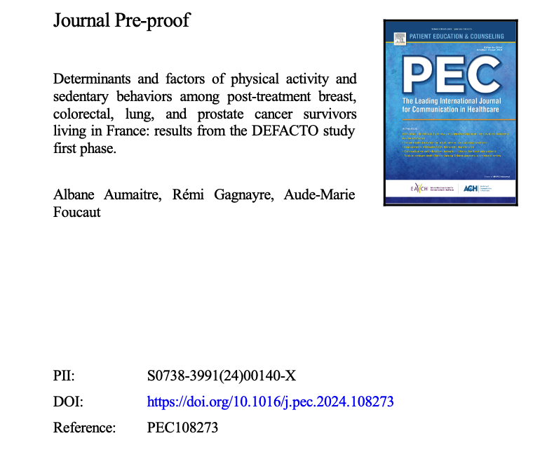 [Nouvelle publication] Albane Aumaitre , Rémi Gagnayre et @AMFoucaut @LepsUR3412_UP13 @univ_spn 'Determinants and factors of physical activity and sedentary behaviors among post-treatment breast, colorectal, lung, and prostate cancer survivors' #DEFACTO 👉 doi.org/10.1016/j.pec.…