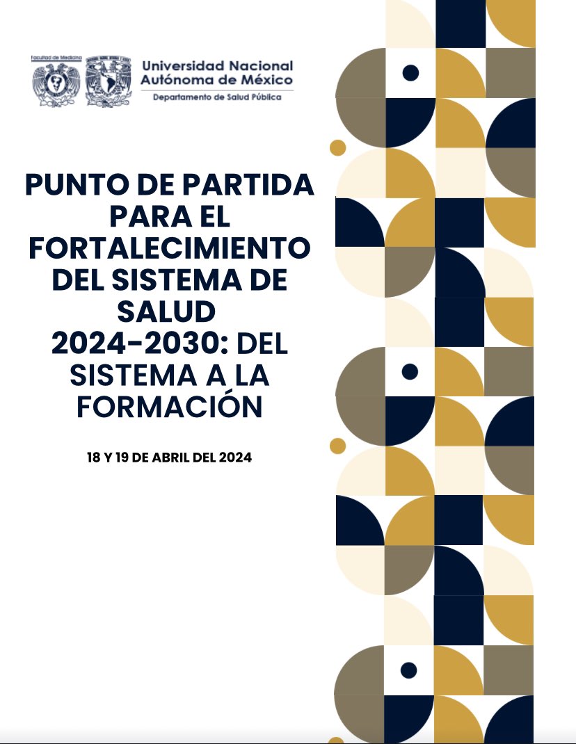 La @FacMedicinaUNAM a través del @SaludPublicaFM invita al foro “Punto de partida para el fortalecimiento del Sistema de Salud 2024-2030: Del Sistema a la Formación”. 18 y 19 de abril, 2024. Registro en: canva.com/design/DAGAioZ…