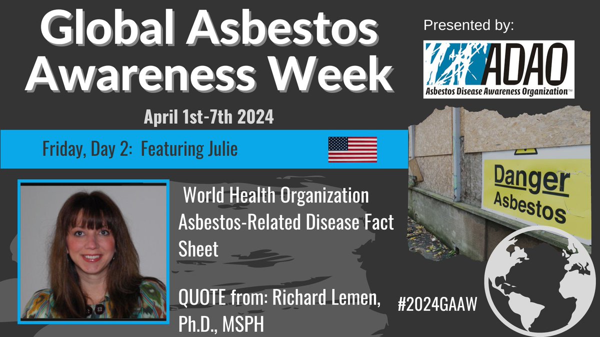 ACTION: Join us today for #2024GAAW Global #Asbestos Awareness Week Day TWO – April 2nd: @WHO World Health Organization and the Elimination of #Asbestos-Related Disease, Julie's story, translations in Hindi and quote by Dr. Richard Lemen, and more. bit.ly/4cGTR5u