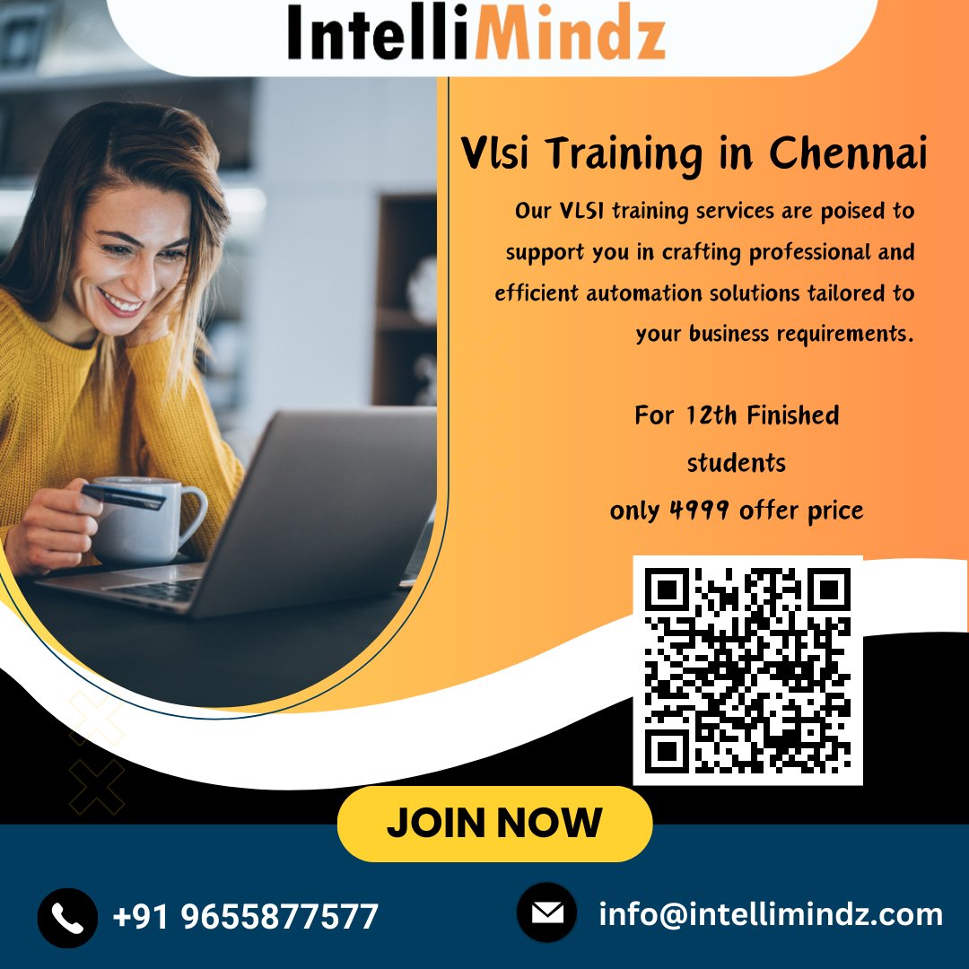 Unlock your potential in VLSI with IntelliMindz Chennai! Professional training for efficient chip design. 
More Info:bit.ly/3IZnJMG
☎️+91 9655877677           
📲wa.link/9ijqez
#VLSI #Chennai #IntelliMindz