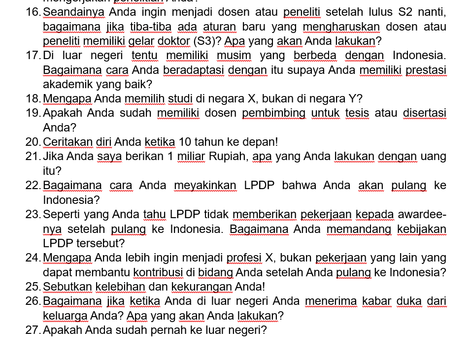 astrohfvd15's tweet photo. ‼️ LIST PERTANYAAN SIMULASI WAWANCARA LPDP 2024 ‼️

Hari ini aku coba buat list pertanyaan simulasi wawancara LPDP 2024 nih temen-temen. Nanti temen-temen bisa kembangin sendiri sesuai bidang temen-temen yaa…🙂

Semoga bermanfaat yaa temen-temen dan good luck all!! 🤩💪🔥 https://t.co/xBNH5YkbeU