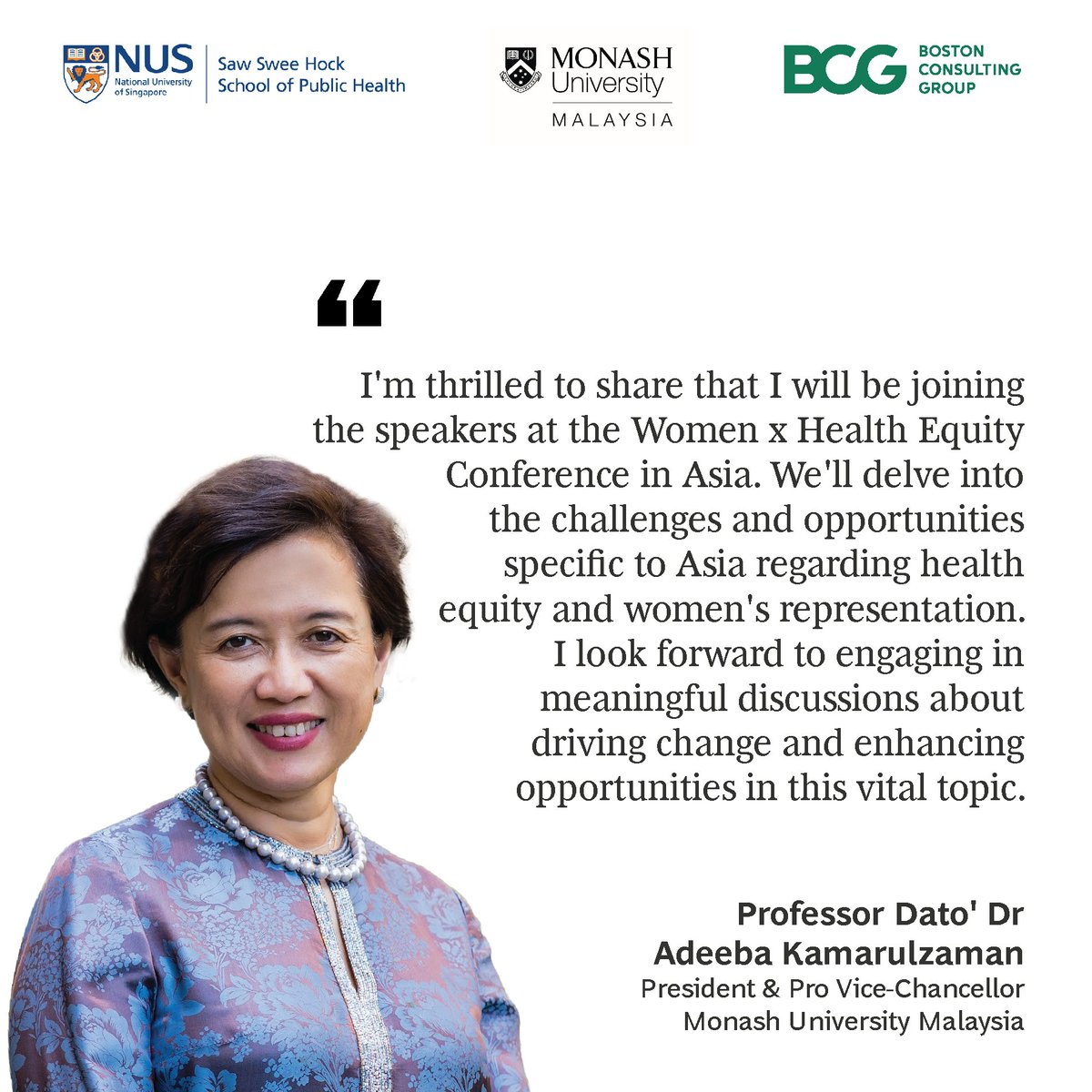 The Women x Health Equity Conference in #Asia, a joint effort by @NUSingapore, @MonashMalaysia, and @BCG! Join us for insightful discussions on key themes in healthcare equity and women's leadership, featuring @ProfAdeeba as the keynote speaker. 🔗: womeninhesg.bcg.com/home/