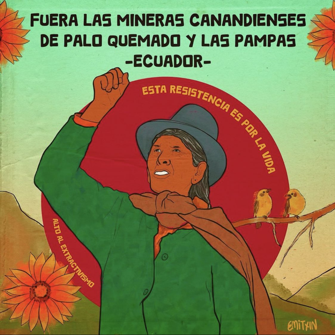 “Canadian mines get out of Palo Quemado &amp; Pampas, Ecuador. Resistance is for life. Stop extractivism!”  Defending water &amp; land is not terrorism, it’s a guarantee for the future of humanity. International solidarity against mega-mining in Ecuador.✊🏿❤️📸<a href="/amazonasrevista/">revistaamazonas</a> 🎨<a href="/emitxin/">emitxin</a>