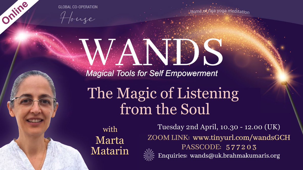 The Magic of Listening from the Soul #WANDS’ Weekly #LifeStyle Master Classes by Experienced Meditators🧘🏾 Tuesday, 2 April, 10:30-12:00GMT Zoom: tinyurl.com/wandsgch Join Marta Mazarin to explore & discover Magical tools for Life. #FreeEvent globalcooperationhouse.org