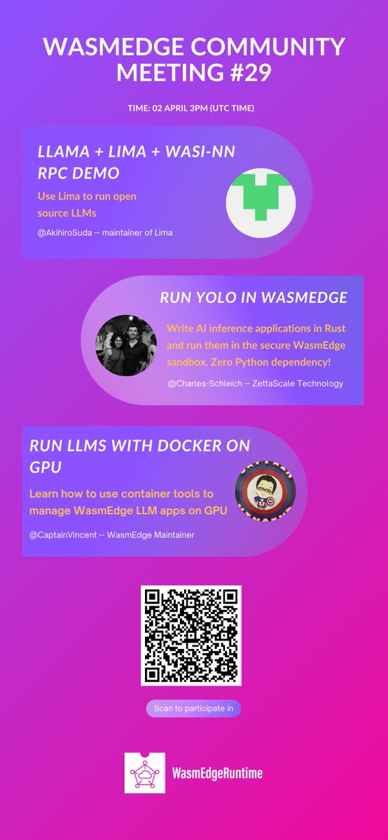 🚀 Don't miss out on tomorrow's WasmEdge Community meeting! ⏰ @realwasmedge 

1⃣Llama + Lima + WASI-NN demo @_AkihiroSuda_  
2⃣Run the YOLO model in WasmEdge by Charles Schleich
3⃣  Run LLMs with Docker/Podman on GPU by CaptainVincent 

Get ready to be amazed! See you there!