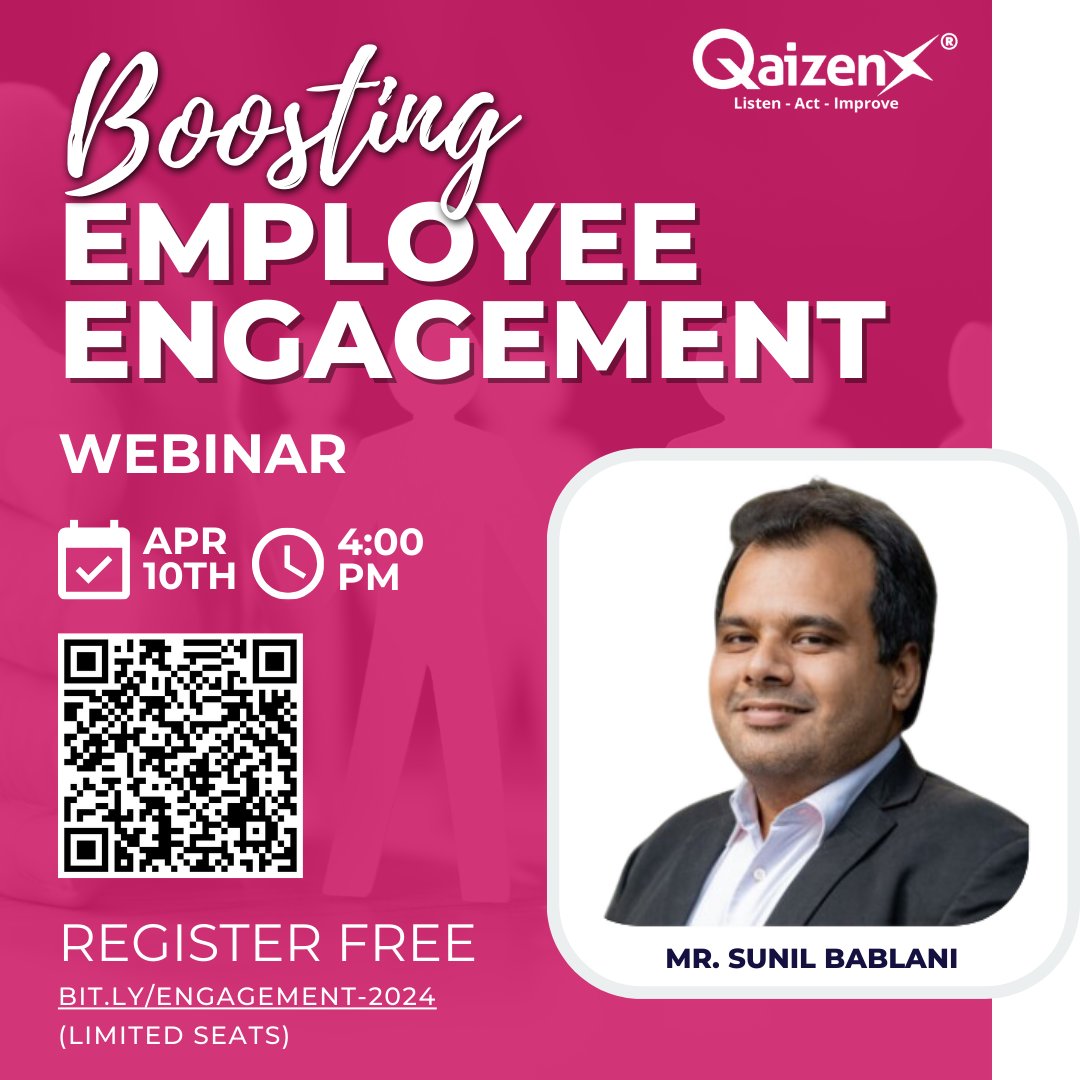 Secure your spot and join webinar with Mr. Sunil Bablani on Wednesday, April 10th at 4:00 PM!

Register Here: lnkd.in/gmVFGUbC (*Limited seats - registrations closes soon!)

#EmployeeEngagement #Culture #Engagement #Leadership #EX #eNPS #lissen #QaizenX