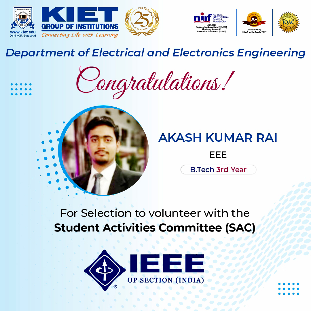 #Congratulations to Akash Rai (B. Tech 3rd Yr, EEE), a shining #KIET #IEEE Student Branch star, on his selection to volunteer with the Student Activities Committee (#SAC) of the IEEE U.P. Section!

#KIETGroupofInstitutions #KIETGZB #KIET #AKTU #AICTE #IEEEUttarPradesh #EEEBranch