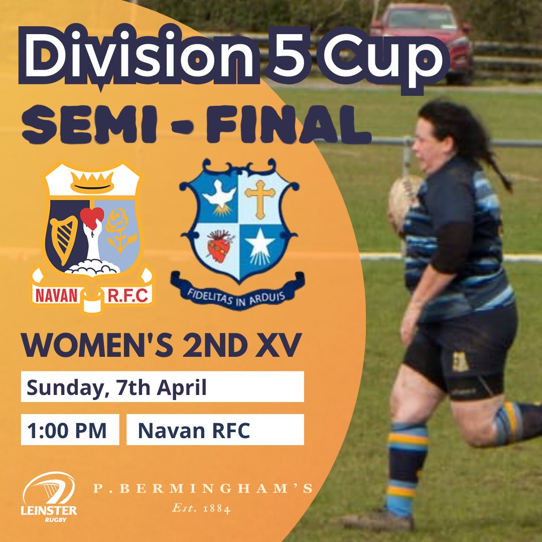 🏆Division 5 Cup 𝙎𝙚𝙢𝙞-𝙁𝙞𝙣𝙖𝙡𝙨. Our Women's 2nd XV play @StMarysRFC at home this Sunday, 7th April, in the #Div5 Cup semi-final at 1pm. All home support for both our teams is appreciated 🙏 With thanks to our main team sponsor @pberminghams #WomenOfLeinsterRugby