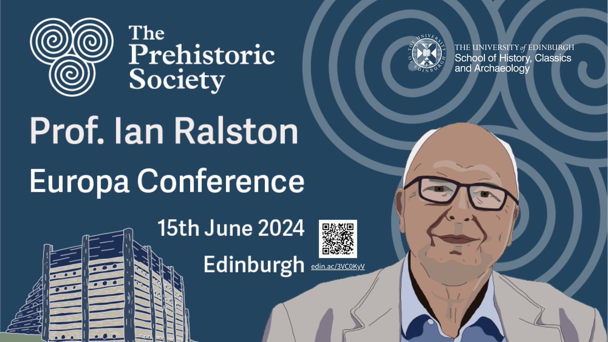 The @PrehistSociety Europa Conference 2024 - 'Inhabiting temperate Europe in the 4th–1st millennia BC' - honours Prof. Ian Ralston, Emeritus Abercromby Professor of Archaeology at @EdinburghUni. More info: edin.ac/3VC0KyV #History #Classics #Archaeology #HCA