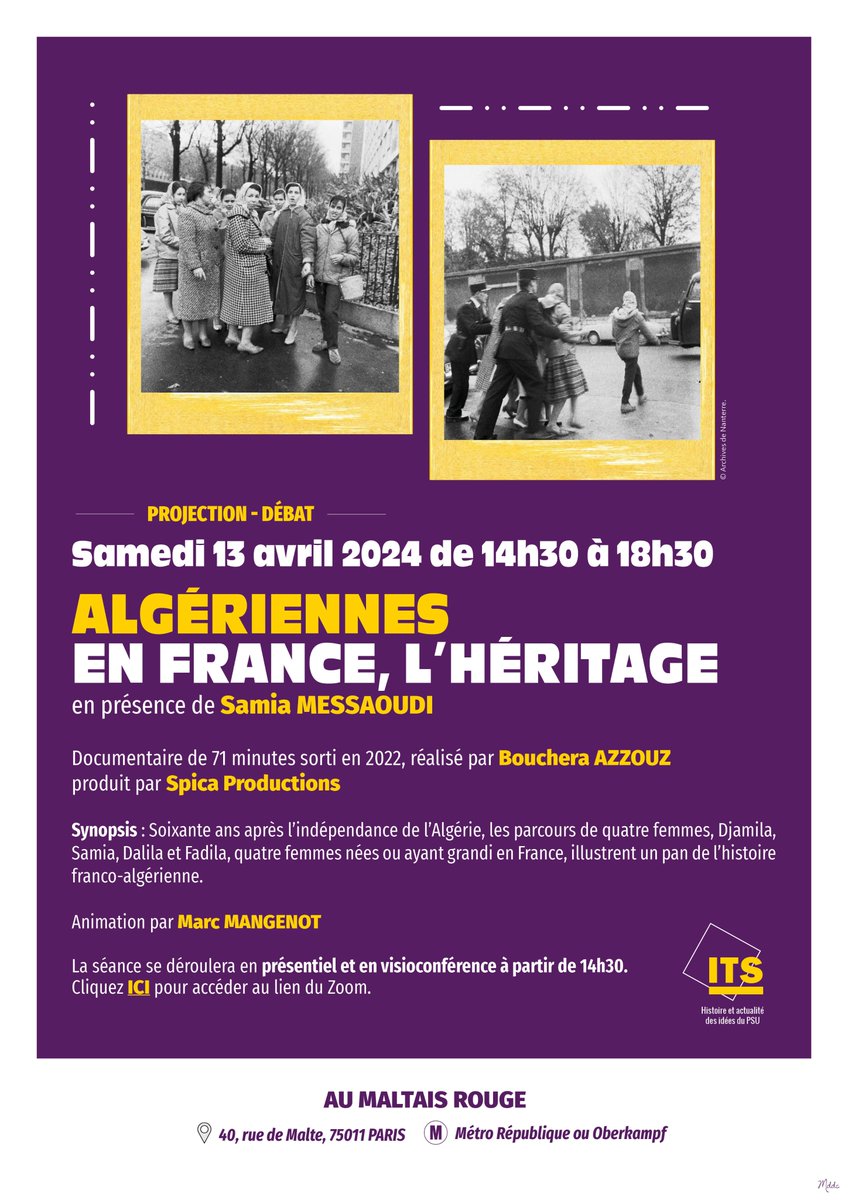 ITS_PSU's tweet image. 📹🇩🇿 Notre série de projections sur l&apos;Algérie se poursuit le samedi 13 avril de 14h30 à 18h30 au Maltais rouge avec le film &quot;Algériennes en France, l&apos;héritage&quot; de @boucheraazzouz en présence de Samia Messaoudi. Toutes les infos ci-dessous ⤵️