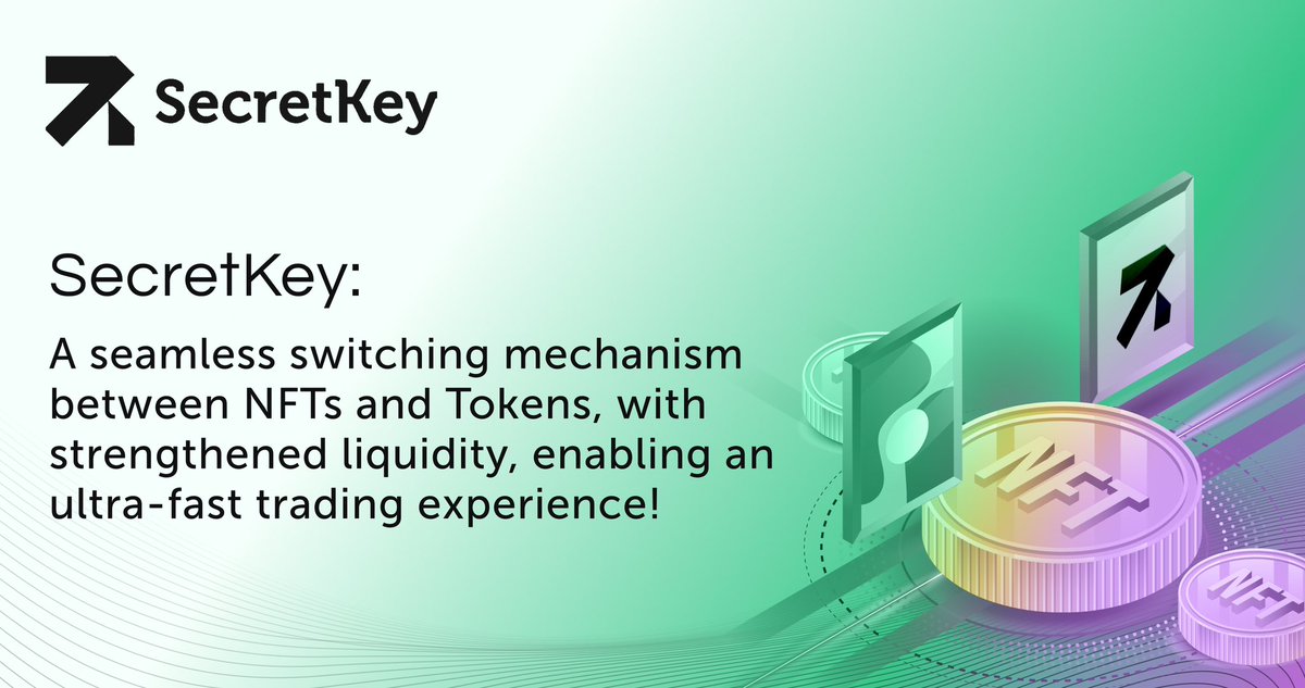 🔑Unlock seamless NFT-to-Token switching with SecretKey! 💪Strengthened liquidity fuels an ultra-fast trading experience, revolutionizing how you engage with digital assets. 🚀Dive into seamless trading today! #SecretKey #NFT #SK404