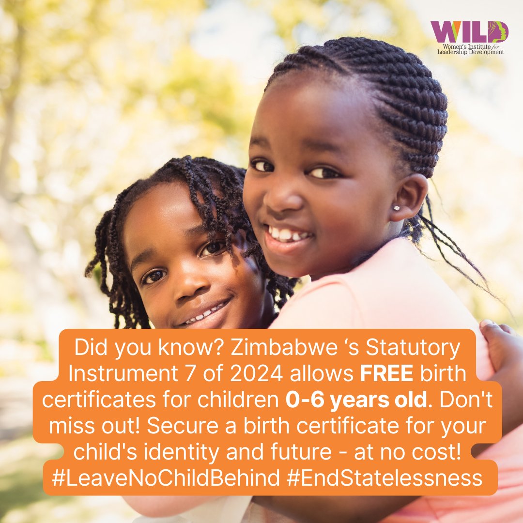 Did you know? Zimbabwe 's Statutory Instrument 7 of 2024 allows FREE birth certificates for children 0-6 years old. Don't miss out. Secure a birth certificate for your child's identity and future early at no cost. #LeaveNoChildBehind #AccessToDocumentation