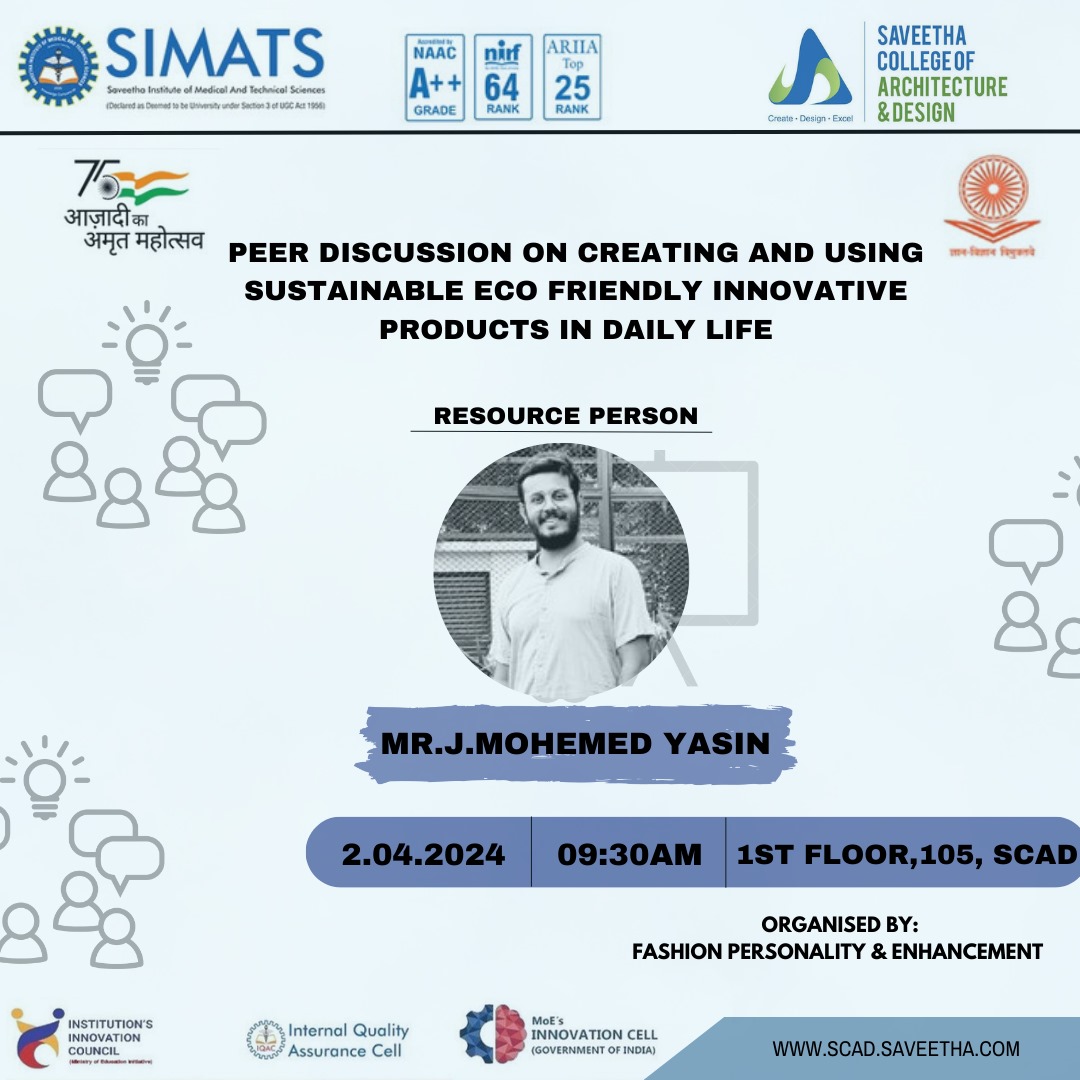 Saveetha College of Architecture & Design, SIMATS Organizing  'Peer Discussion on Creating and Using Sustainable Eco Friendly Innovative Products in Daily Life' on 2 April 2024 #iic #simats #saveethabreeze #vicechancellorsimats #ecofriendly #innovativeproducts #viksitbharat2047