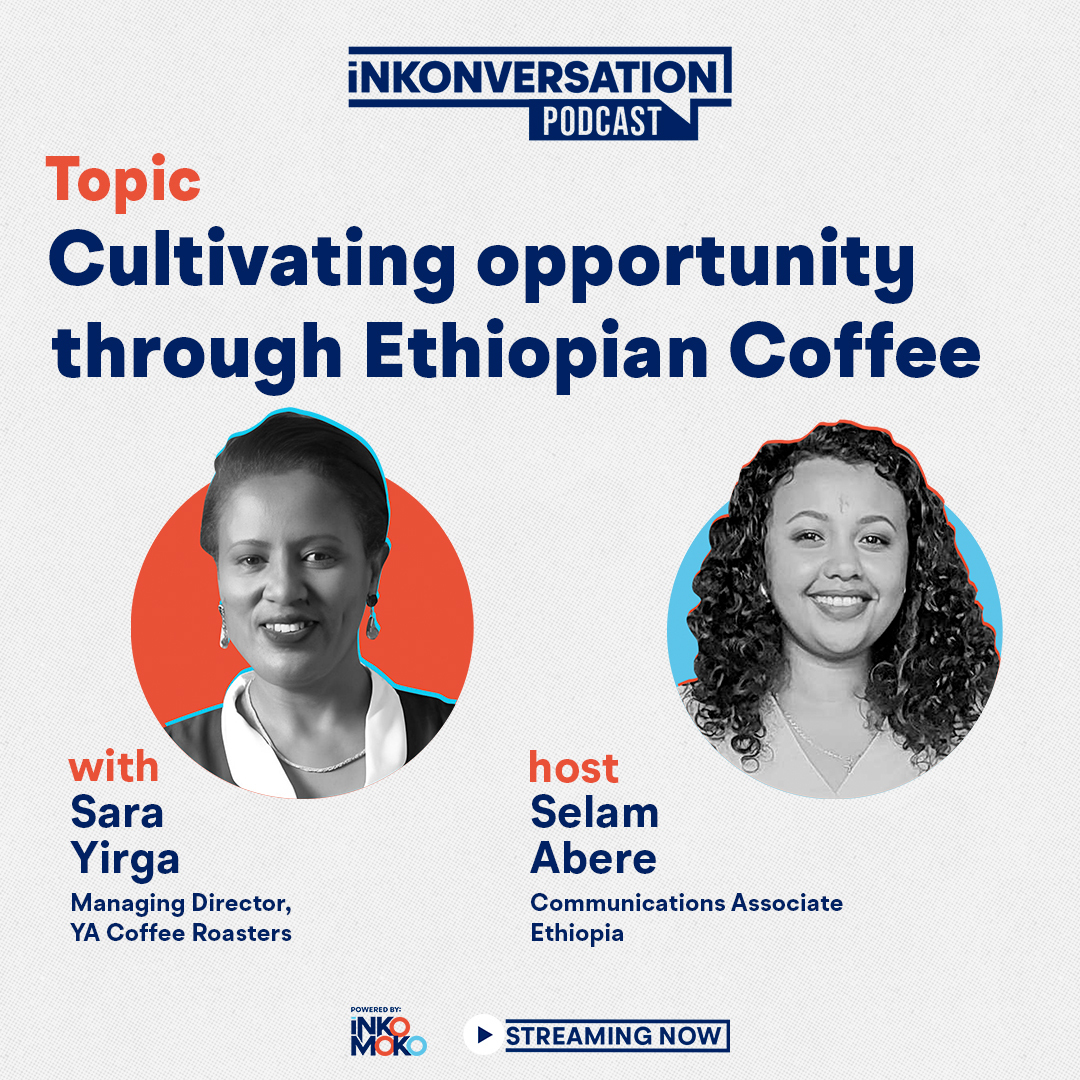 ICYMI: @SaraYirga President of Ethiopian Women in Coffee & GM of @YaEthiopia talks to @Selamyeab about her entrepreneurial journey and the contribution of women in the Ethiopian coffee supply chain. 🎧apple.co/3TSkRrn 🎧spoti.fi/3Vz9Kow #WeAreInkomoko