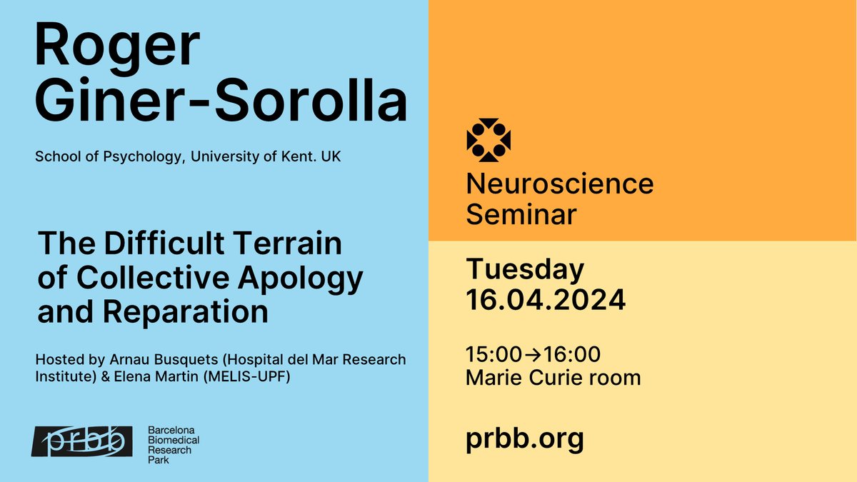 📣 New PRBB-CRG conference #NeuroscienceSeminar 📋 The Difficult Terrain of Collective Apology and Reparation 🗣️ ⁦Roger Giner-Sorolla (@RogertheGS) - @unikent 📆 April 16 - ⏰ 15:00 CET 📍#PRBB Marie Curie room cc @BGarcialab @UPFbiomed @HMar_research
