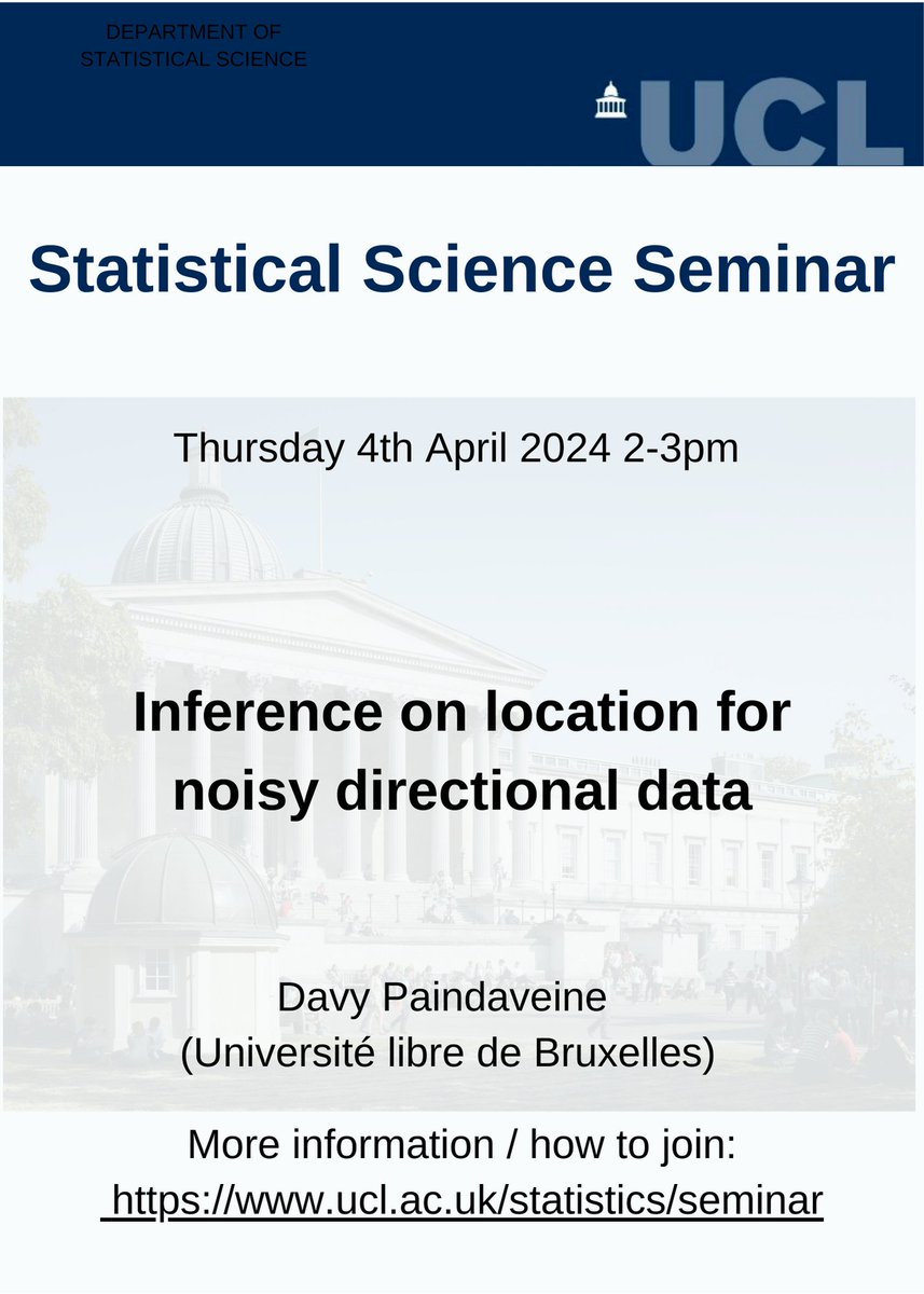 This week's Departmental seminar will be given by Davy Paindaveine (Université libre de Bruxelles). Time and date: Thursday 4th April 2-3pm ONLINE ONLY Link to join online: contact ( stats-seminars-join@ucl.ac.uk )