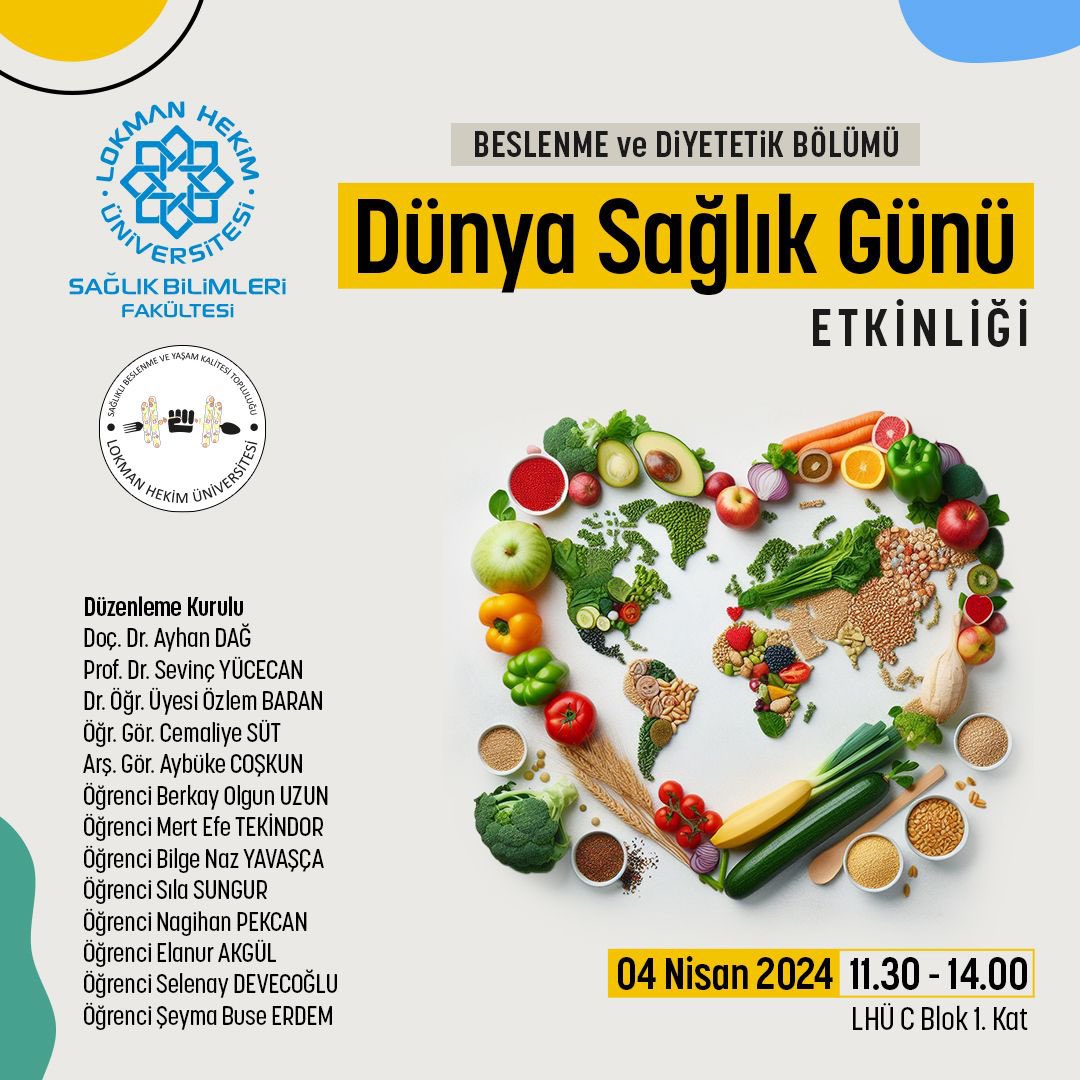 LHÜ Sağlık Bilimleri Fakültesi Beslenme ve Diyetetik Bölümü etkinlikleri devam ediyor.💚 4 Nisan 2024, Perşembe günü saat 11.30-14.00’da gerçekleştirilecek “Dünya Sağlık Günü Etkinliği”ne katılımlarınızı bekliyoruz. 📍LHÜ C Blok 1. Kat