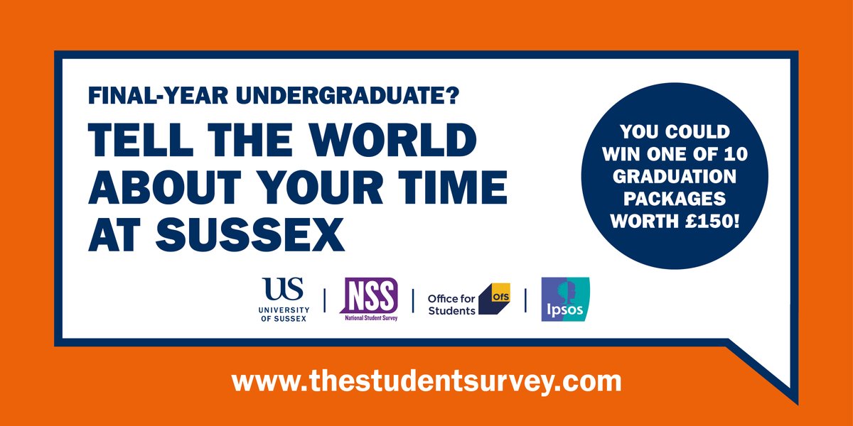 🎓 Final-year undergraduate? Tell the world about your time at Sussex and help prospective students make decisions about where to study by completing thestudentsurvey.com For every @sussexuni finalist taking part, we'll donate £1 to charity. More info: sussex.ac.uk/nss