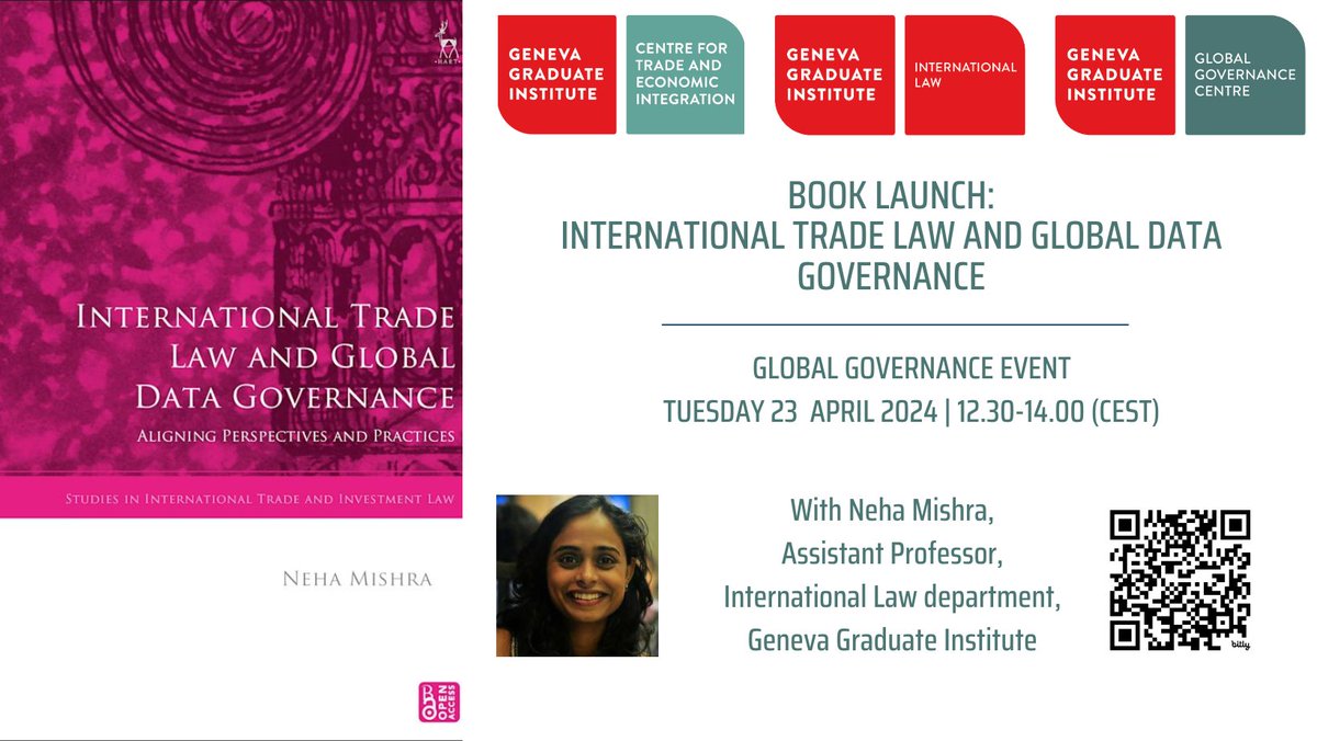Join us for our next Book Launch: 'International Trade Law and Global Data Governance' with @neha_mishra_nm 📅 Tuesday, 23 April | 12:30 -14:00 📍Maison de la paix, Geneva | Room 🗓️tinyurl.com/48z29n75