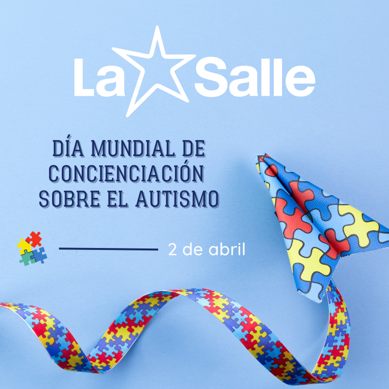 #LaSalle #TrabajandoPorUnMundoMejor #DíaMundialDeConcienciaciónSobreElAutismo #Gracias #SomosLaSalle #MiraMásAllá