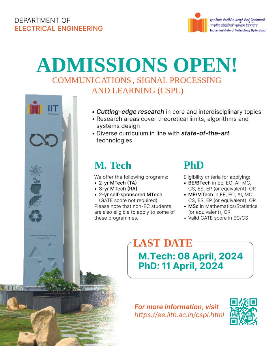 Admissions to the PhD program are now open (Communications, Signal Processing & Learning (CSPL) stream at the Department of #ElectricalEngineering, #IITHyderabad). The last date for the applications is 11 April 2024. For more information please visit: ee.iith.ac.in/cspl.html