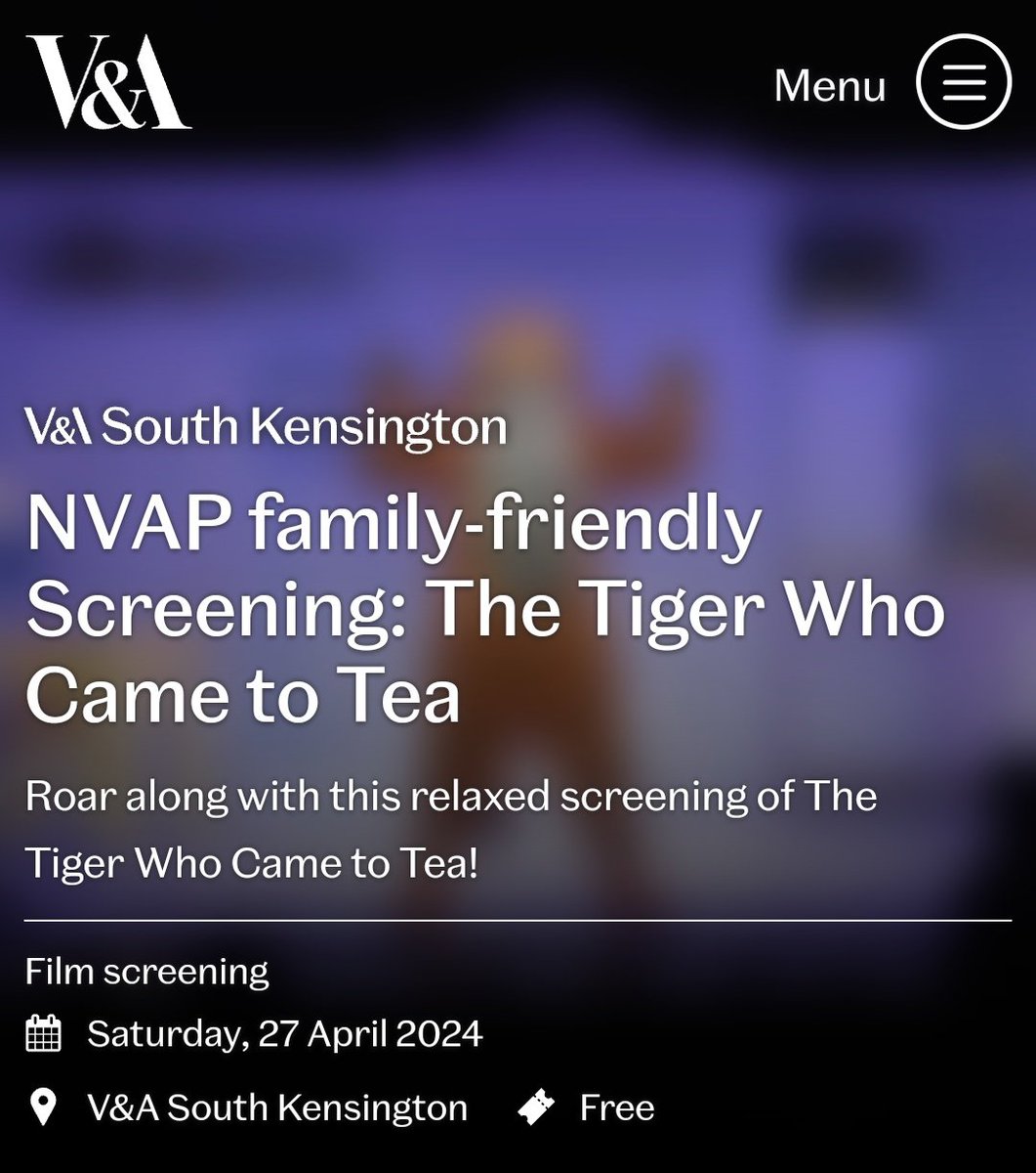 Sat 27 April: NVAP family-friendly Screening: The Tiger Who Came to Tea. Roar along with this relaxed screening of The Tiger Who Came to Tea! vam.ac.uk/event/KpYg0y0W…