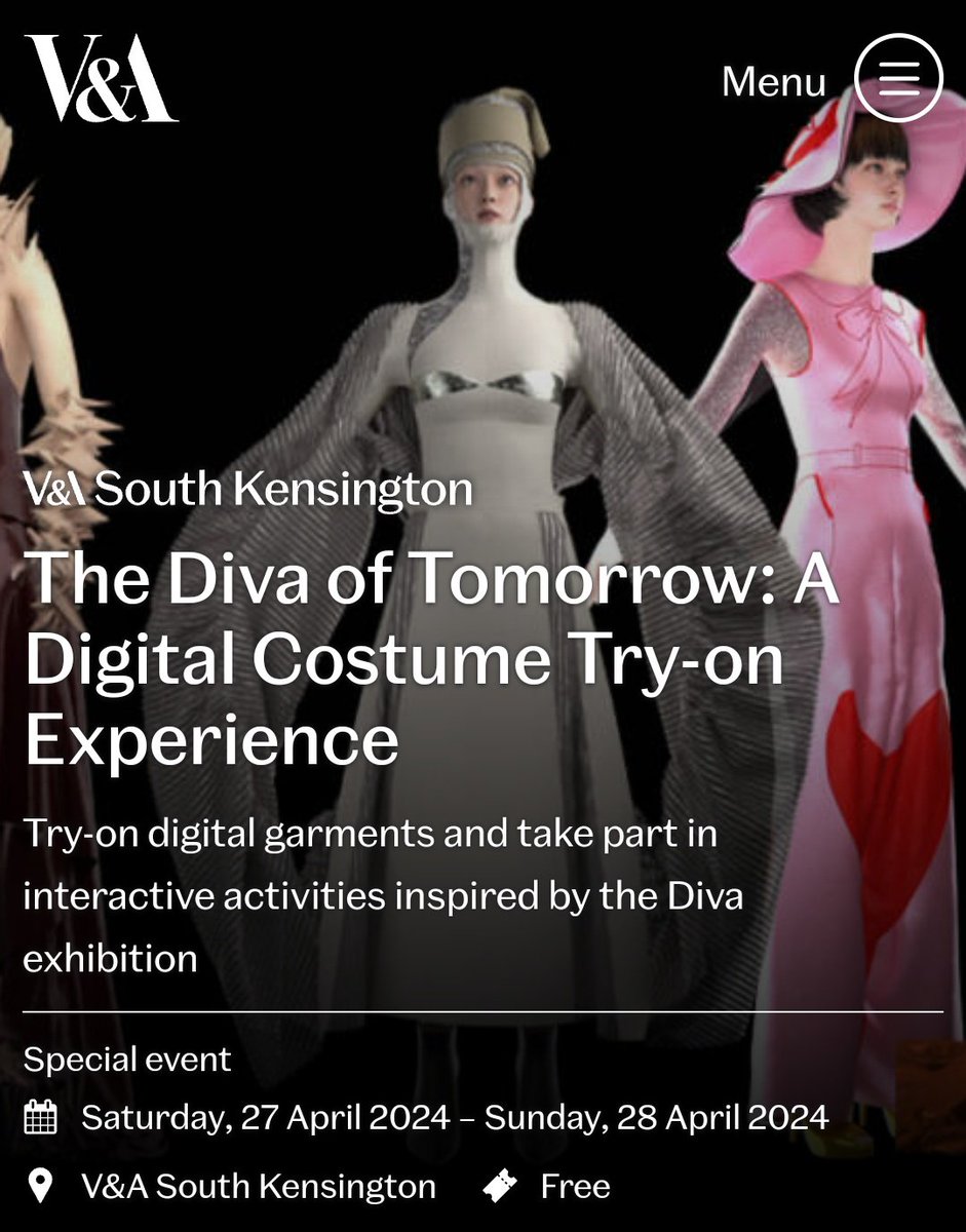 Sat 27 - Sun 28 April: The Diva of Tomorrow: A Digital Costume Try-on Experience. Try-on digital garments and take part in interactive activities inspired by the Diva exhibition. vam.ac.uk/event/PqQbEnXy…