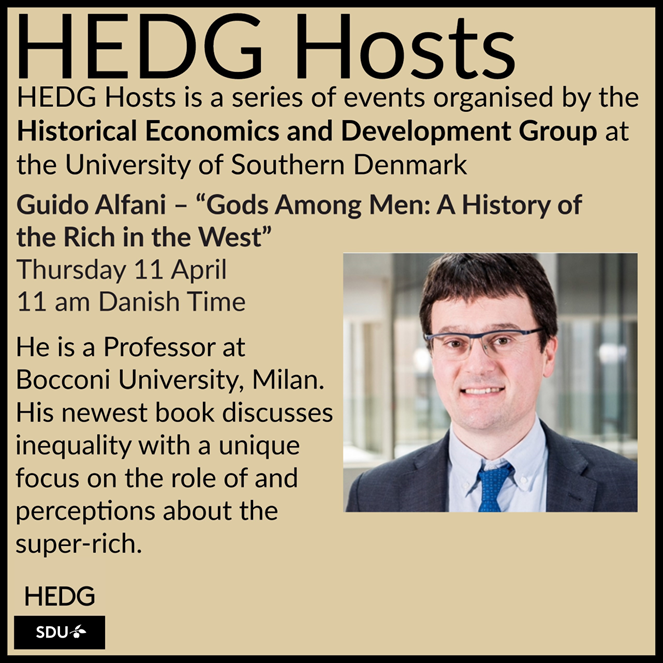 We are very pleased to announce that our next HEDG Host will be @guido_alfani 🤩👏 He will present his interesting and innovative new book 'As Gods Among Men: A History of the Rich in the West'🪙💎 📅11th April, 11am Danish Time 💻Registration syddanskuni.zoom.us/webinar/regist…