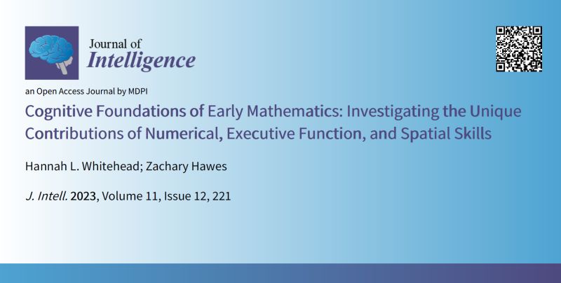 JIntell_MDPI's tweet image. #TitleStory
"Cognitive Foundations of Early Mathematics: Investigating the Unique Contributions of Numerical, #ExecutiveFunction, and #SpatialSkills" This paper by Hannah Whitehead and Zachary Hawes from @UofT can be found at doi.org/10.3390/jintel…