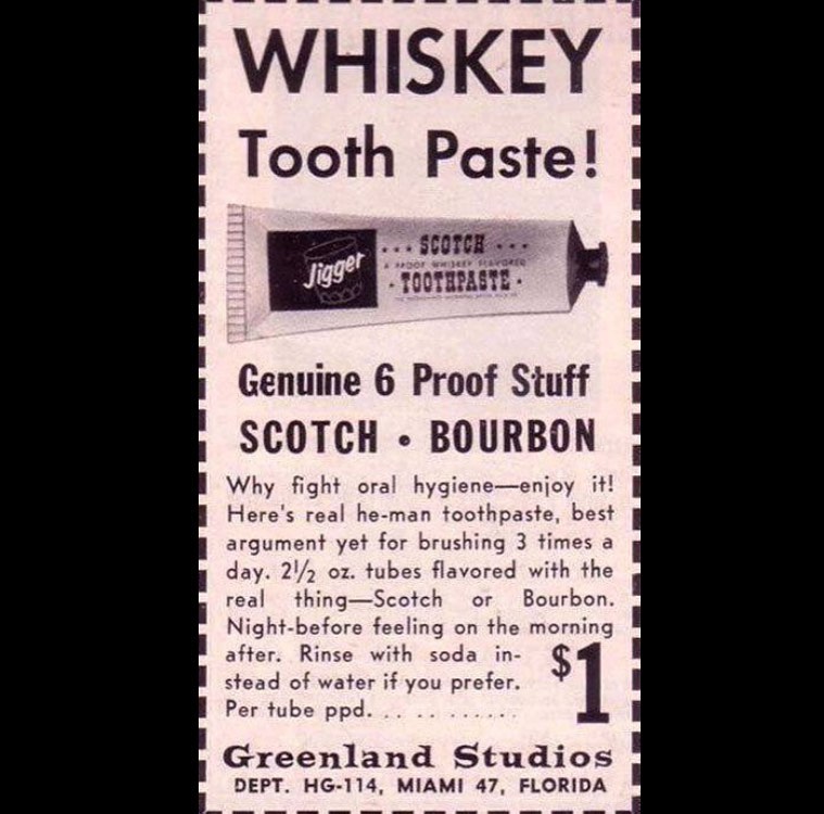 Why fight oral hygiene - enjoy it with whiskey toothpaste! #histmed #historyofmedicine #toothpaste #pastmedicalhistory