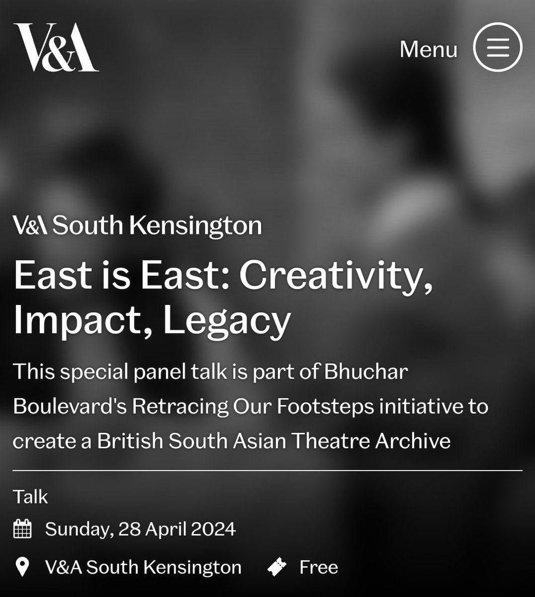 Sun 28 April: East is East: Creativity, Impact, Legacy. This special panel talk is part of Bhuchar Boulevard's Retracing Our Footsteps initiative to create a British South Asian Theatre Archive. vam.ac.uk/event/YNEgdgbo…