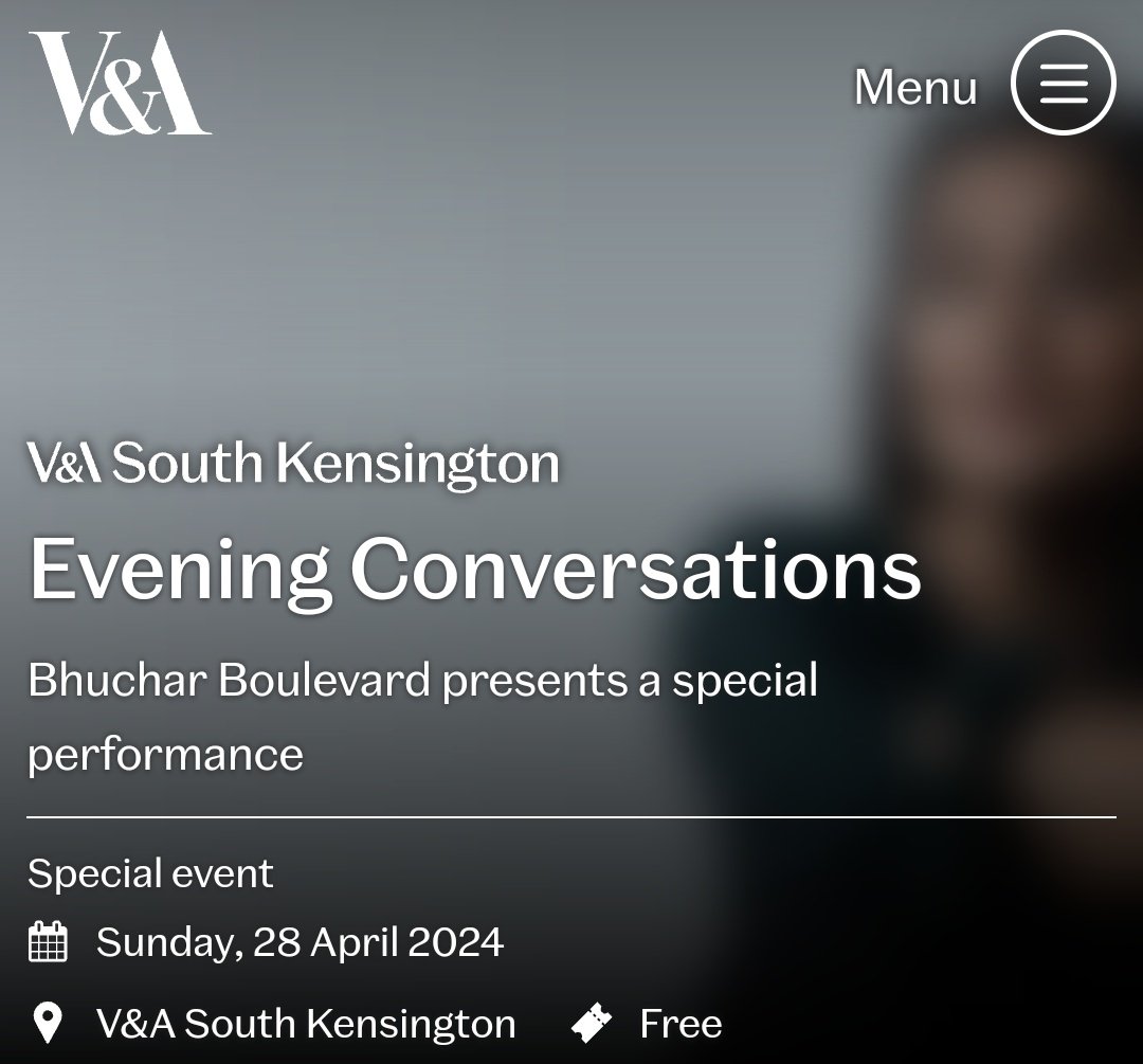 Sun 28 April: Evening Conversations. Bhuchar Boulevard presents a special performance. vam.ac.uk/event/5rBVQ1xR…