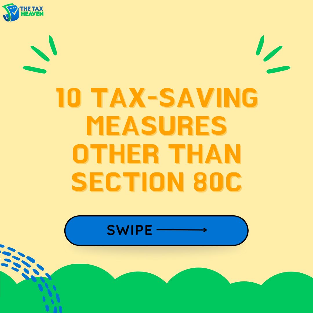 thetaxheavenco's tweet image. 10 TAX-SAVING MEASURES OTHER THAN SECTION 80C
Follow @thetaxheavenco for GST and income tax updates.
#Section80CCD #Section80D #Section80DD #SectioN80DDB #Section80EE #Section80E #Section80G #thetaxheavenco #Section80GG #Section80GGA #Section80GGB