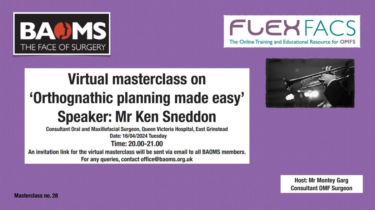 @BAOMSOfficial members, the next #Flexfacs #Masterclass 'Orthognathic planning made easy' will be delivered by Ken Sneddon (from @qvh) on April 16, 2024 at 8pm. Thanks to Montey Garg & Mike Nugent or organising it. #omfs #orthognathic #online